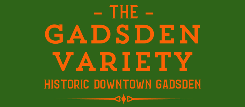 THE GADSDEN VARIETY